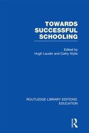 Towards Successful Schooling  (RLE Edu L Sociology of Education) book cover
