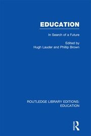Education  (RLE Edu L Sociology of Education): In Search of A Future book cover
