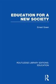 Education For A New Society (RLE Edu L Sociology of Education) book cover