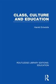 Class, Culture and Education (RLE Edu L) book cover