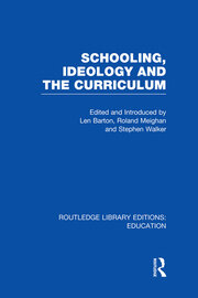 Schooling, Ideology and the Curriculum (RLE Edu L) book cover