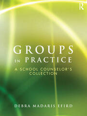 Groups in Practice: A School Counselor's Collection book cover