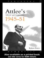Attlee's Labour Governments 1945-51 book cover