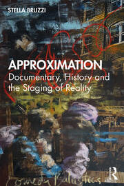 Approximation: Documentary, History and the Staging of Reality book cover