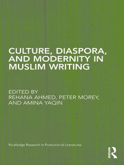 Culture, Diaspora, and Modernity in Muslim Writing book cover