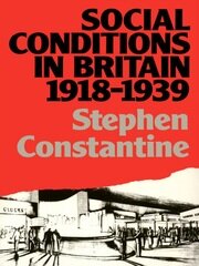 Social Conditions in Britain 1918-1939 book cover