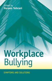 Workplace Bullying: Symptoms and Solutions book cover