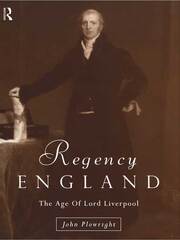 Regency England: The Age of Lord Liverpool book cover