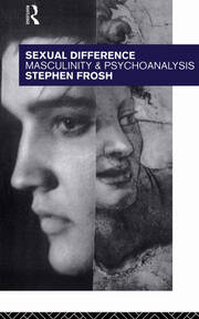 Sexual Difference: Masculinity and Psychoanalysis book cover