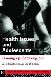Health Issues and Adolescents: Growing Up, Speaking Out book cover