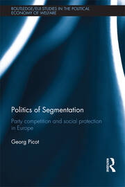Politics of Segmentation: Party Competition and Social Protection in Europe book cover