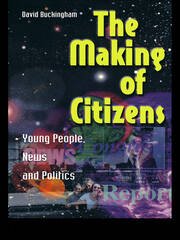 The Making of Citizens: Young People, News and Politics book cover