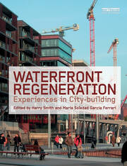 Waterfront Regeneration: Experiences in City-building book cover