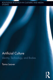 Artificial Culture: Identity, Technology, and Bodies book cover