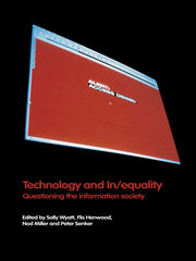 Technology and In/equality: Questioning the Information Society book cover