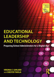 Educational Leadership and Technology: Preparing School Administrators for a Digital Age book cover