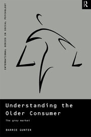 Understanding the Older Consumer: The Grey Market book cover