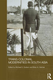 Trans-Colonial Modernities in South Asia book cover