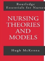 Nursing Theories and Models book cover