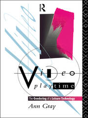 Video Playtime: The Gendering of a Leisure Technology book cover