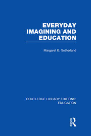 Everyday Imagining and Education (RLE Edu K) book cover