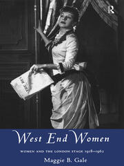 West End Women: Women and the London Stage 1918 - 1962 book cover