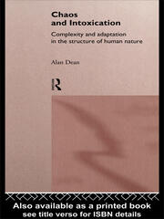 Chaos and Intoxication: Complexity and Adaptation in the Structure of Human Nature book cover