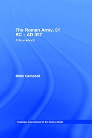 The Roman Army, 31 BC - AD 337: A Sourcebook book cover