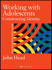 Working With Adolescents: Constructing identity book cover