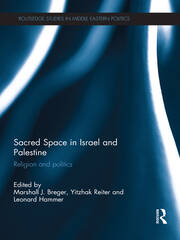 Sacred Space in Israel and Palestine: Religion and Politics book cover
