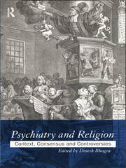 Psychiatry and Religion: Context, Consensus and Controversies book cover