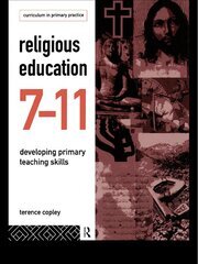 Religious Education 7-11: Developing Primary Teaching Skills book cover