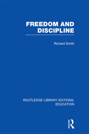 Freedom and Discipline (RLE Edu K) book cover