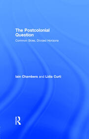 The Postcolonial Question: Common Skies, Divided Horizons book cover