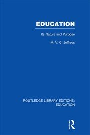 Education (RLE Edu K): Its Nature and Purpose book cover