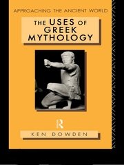 The Uses of Greek Mythology book cover