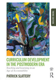 Curriculum Development in the Postmodern Era: Teaching and Learning in an Age of Accountability book cover