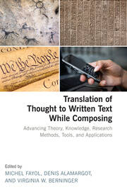 Translation of Thought to Written Text While Composing: Advancing Theory, Knowledge, Research Methods, Tools, and Applications book cover