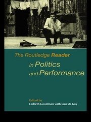 The Routledge Reader in Politics and Performance book cover