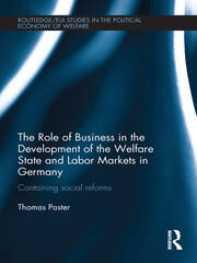 The Role of Business in the Development of the Welfare State and Labor Markets in Germany: Containing Social Reforms book cover