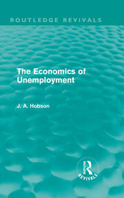 The Economics of Unemployment (Routledge Revivals) book cover