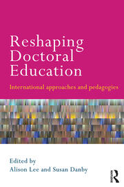 Reshaping Doctoral Education: International Approaches and Pedagogies book cover
