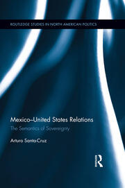 Mexico-United States Relations: The Semantics of Sovereignty book cover