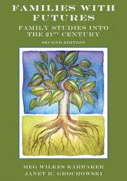 Families with Futures: Family Studies into the 21st Century, Second Edition book cover