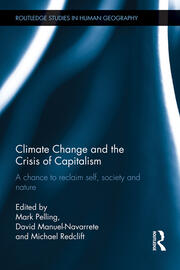 Climate Change and the Crisis of Capitalism: A Chance to Reclaim, Self, Society and Nature book cover