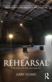 In Rehearsal: In the World, in the Room, and On Your Own book cover