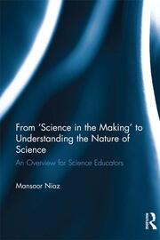 From 'Science in the Making' to Understanding the Nature of Science: An Overview for Science Educators book cover