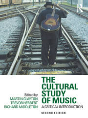 The Cultural Study of Music: A Critical Introduction book cover