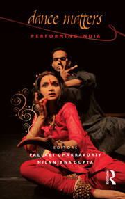 Dance Matters: Performing India on Local and Global Stages book cover