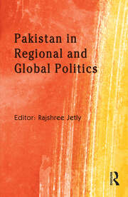 Pakistan in Regional and Global Politics book cover